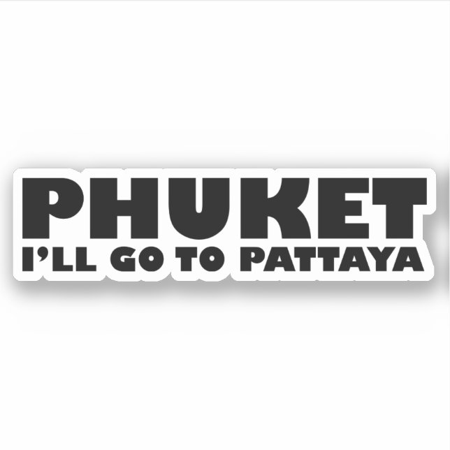 ADESIVO FUKET, VOU A PATTAYA (Frente)