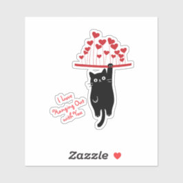 Adesivo Funny Black Cat Hanging Out Valentine's Day