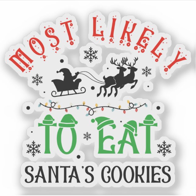 Adesivo Funny Christmas Most Likely to Eat Santa’s Cookies (Frente)