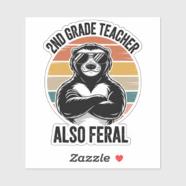 Adesivo Funny Feral Teacher 2nd Grade Teacher Custom-Cut