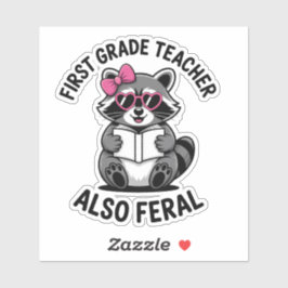 Adesivo Funny First Grade Teacher Cute Feral School Humor