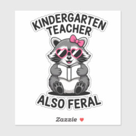 Adesivo Funny Kindergarten Teacher Raccoon Also Feral
