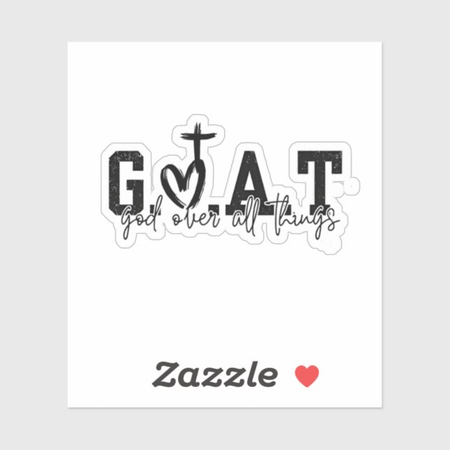 Adesivo G.O.A.T Deus Sobre Todas As Coisas Jesus Cristão (Folha)