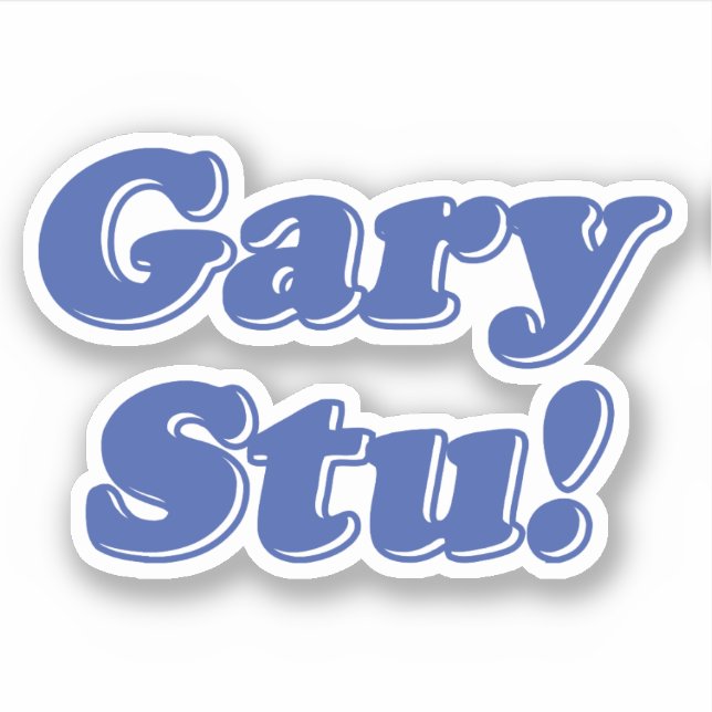 Adesivo Gary Stu! (Frente)