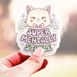 Adesivo Gato de Vinil Super Mentalmente Estável Adorável