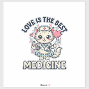 Adesivo Gato Enfermeira Fofo O Amor é a Melhor Medicina De