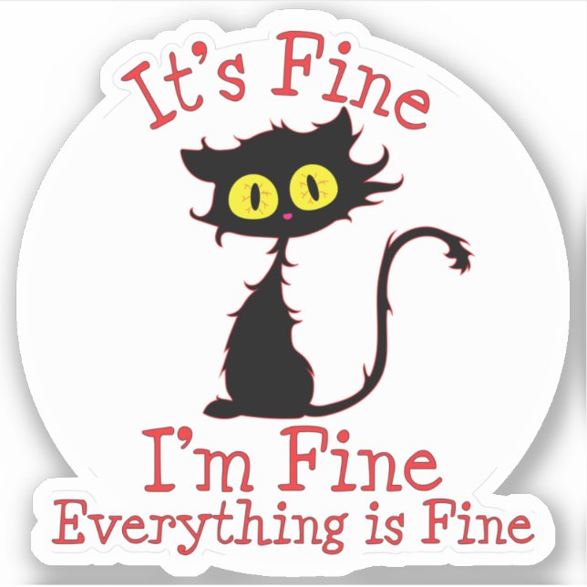 Adesivo Gato Preto Frazzado, Tudo está bem (Frente)