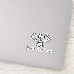 Adesivo Gatos porque as pessoas sugam