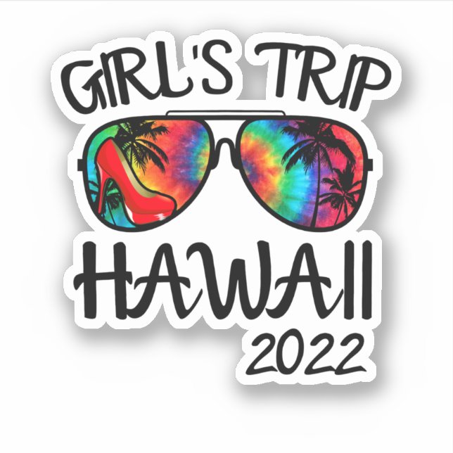 Adesivo Girls Trip Hawaii 2022 Sunglasses Summer Vacation  (Frente)