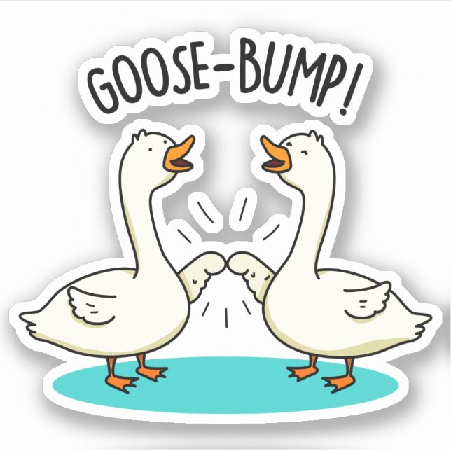 Adesivo Goose Bumps Funny Animal Pun (Frente)