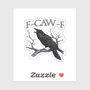 Adesivo Gótico F-Caw-F Corvo Divertido Humor Essencial Vin