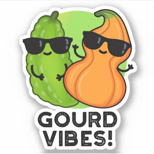 Adesivo Gourd Vibes Funny Veggie Pun (Frente)