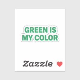 Adesivo Green Is My Color St Patrick Day Sticker