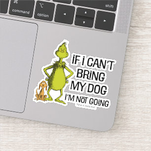 Adesivo Grinch Se Não Puder Levar Meu Cachorro Eu Não Vou