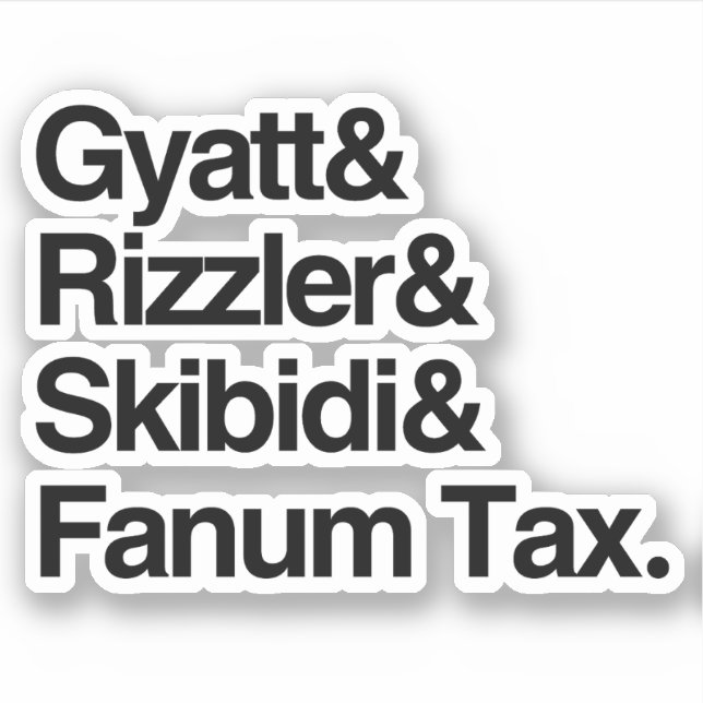 Adesivo Gyatt Rizzler Skibidi e Fanum Tax (Frente)