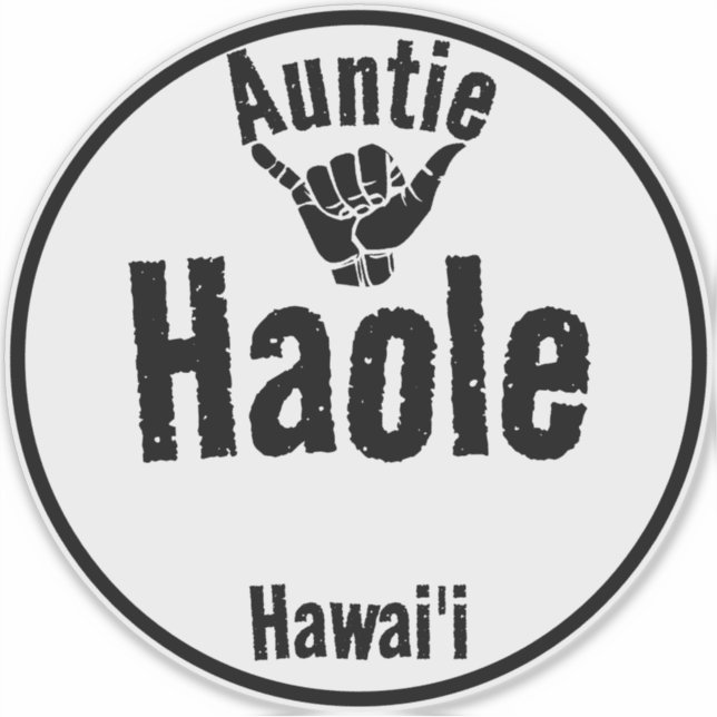 ADESIVO HAOLE AUNTIE SHAKA HAWAII (Frente)