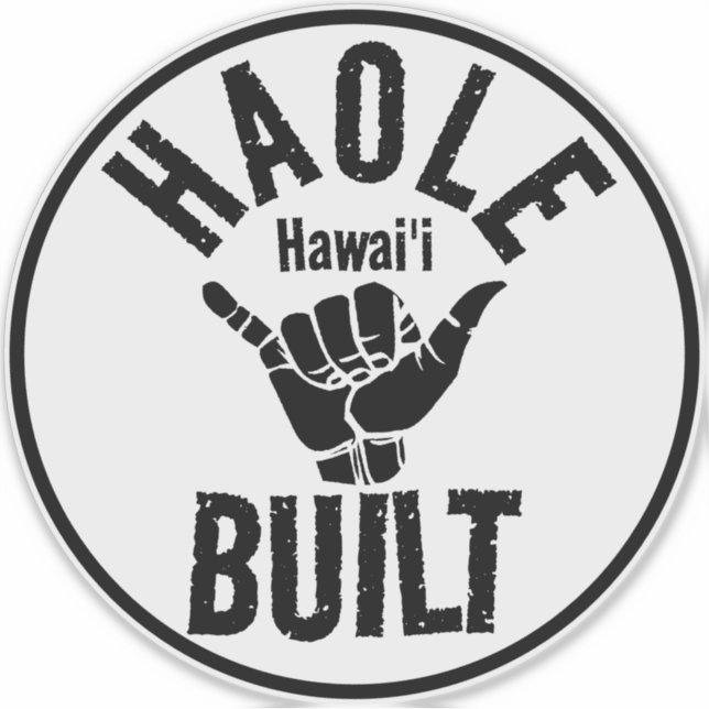 ADESIVO HAOLE BUILT SHAKA HAWAII (Frente)