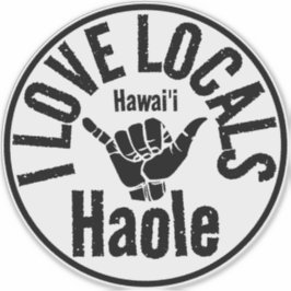 ADESIVO HAOLE EU AMO LOCAIS SHAKA HAWAII