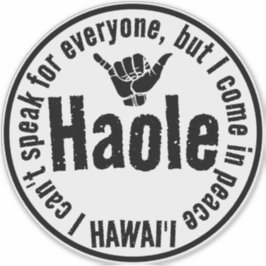 ADESIVO HAOLE - EU VIM EM PAZ SHAKA HAWAII