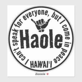 ADESIVO HAOLE - EU VIM EM PAZ SHAKA HAWAII