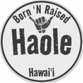 ADESIVO HAOLE NASCER 'N RAISED TRIBAL SHAKA HAWAII