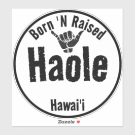 ADESIVO HAOLE NASCER 'N RAISED TRIBAL SHAKA HAWAII