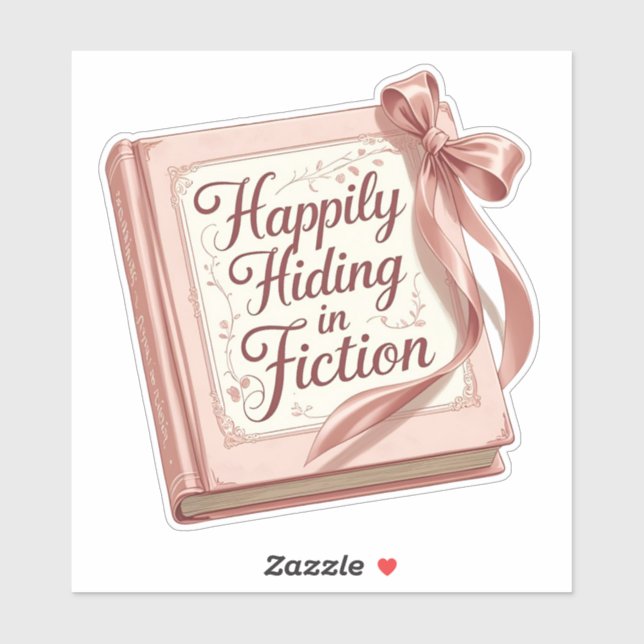 Adesivo "Happily Hiding in Fiction" Bookish Quote Sticker (Folha)