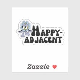 Adesivo Happy-Adjacent Sticker