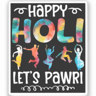 Adesivo Happy Holi Vamos Pawri Hindu Holi Festival Gifts