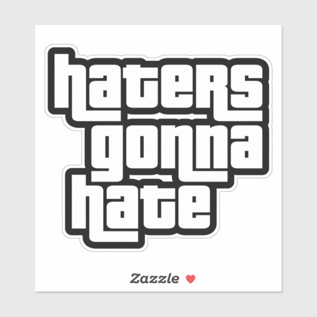 Adesivo Haters gonna hate (Folha)
