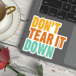 Adesivo Historic Preservation, Don't Tear It Down Building