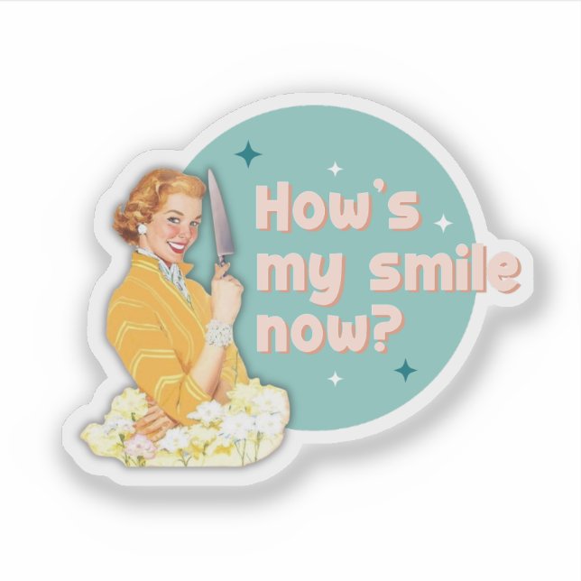 Adesivo How's My Smile Now Sticker (Frente)