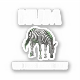 Adesivo Hum Você Preferiria Um Adtronauta Zebra Engraçado