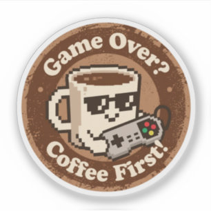 Adesivo Humor de Jogos Retrô "Café Primeiro!" & "Fim de Jo