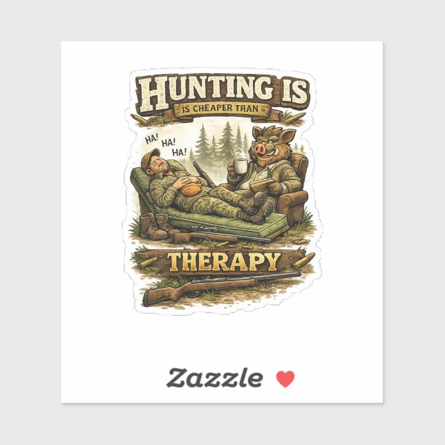 Adesivo Hunting Is Cheaper Than Therapy (Folha)