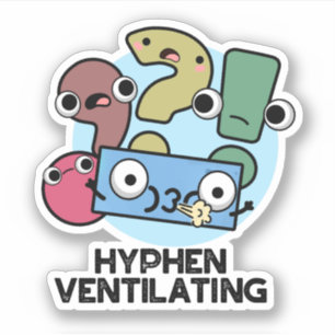 Adesivo Hyphen Ventilating Cute Puntion Pun Sticker