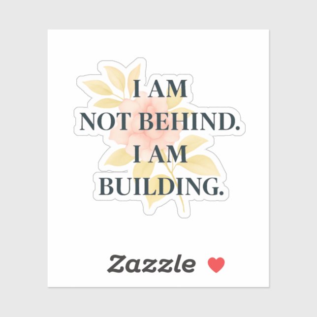 Adesivo I Am Building | Affirmation Custom Cut Sticker (Folha)