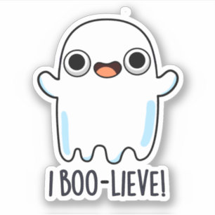 Adesivo I Boo-lieve Funny Positive Ghost Pun