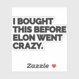 Adesivo I bought this before Elon went crazy.