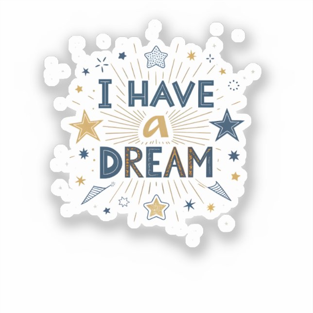 Adesivo I Have a Dream Starburst Typography Art (Frente)