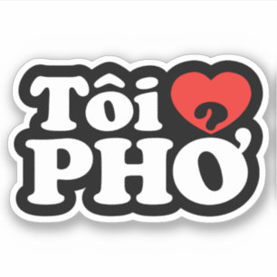 Adesivo I Heart (Love) Pho (Tôi9PHỞ) Língua vietnamita
