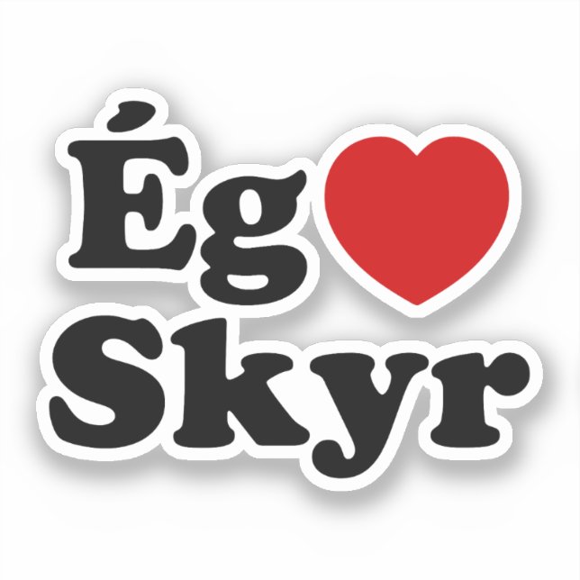 Adesivo I Heart (Love) Skyr [Ég Elska Skyr] Islandês (Frente)
