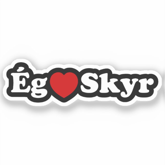 Adesivo I Heart (Love) Skyr [Ég Elska Skyr] Islandês (Frente)
