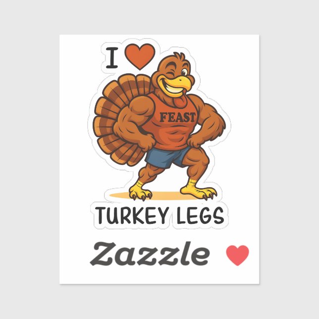 Adesivo I Love Turkey Legs – Funny Thanksgiving Fitness (Folha)