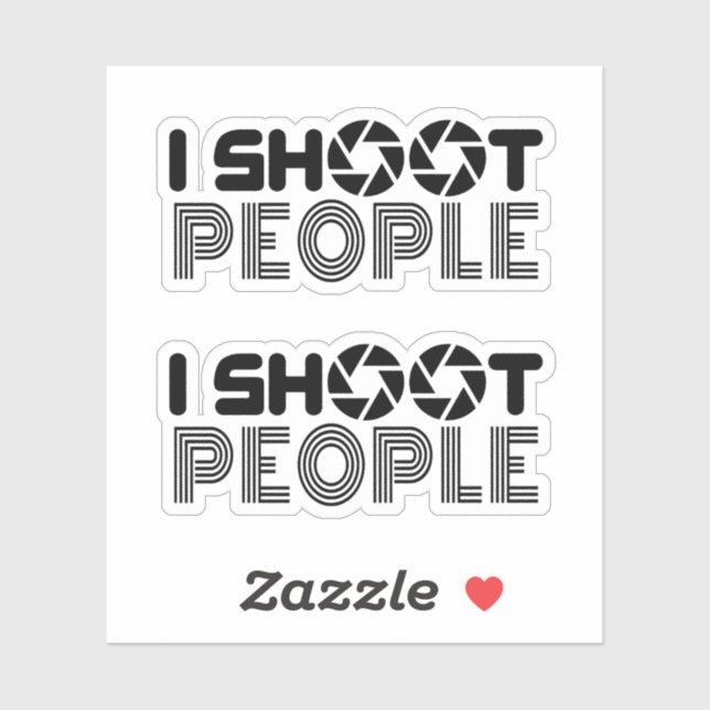 Adesivo I shoot people funny photographer lover quote (Folha)
