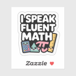 Adesivo I Speak Fluent Math Funny Kawaii Teacher