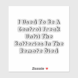 Adesivo I Used To Be A Control Freak
