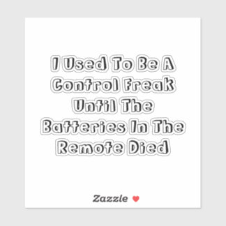 Adesivo I Used To Be A Control Freak