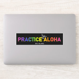 Adesivo Ilha Grande - Pratique Aloha Shaka (Segure solto)