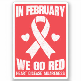 Adesivo In February We Go Red for Heart Disease Awareness
